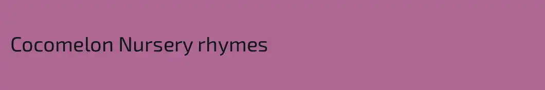 Cocomelon Nursery rhymes